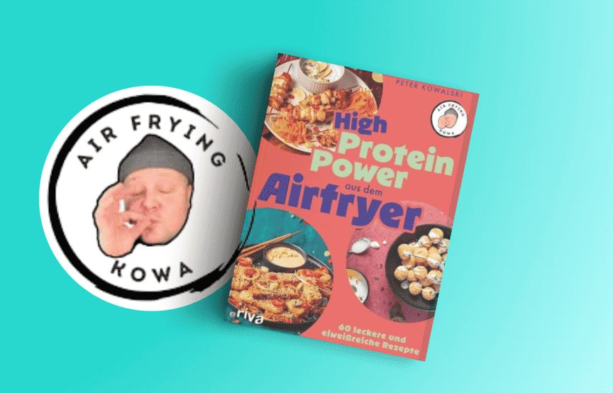 Peters neues Kochbuch: High Protein Power aus dem Airfryer