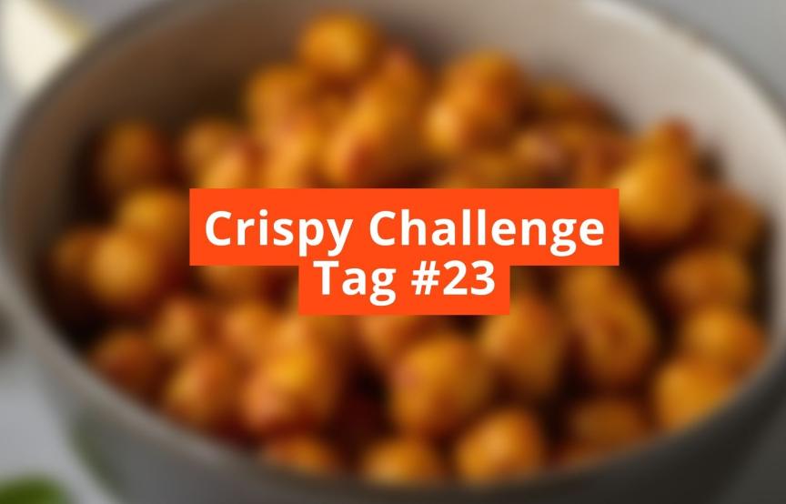 Unscharfes Bild mit Schriftzug Crispy Challenge Tag #23