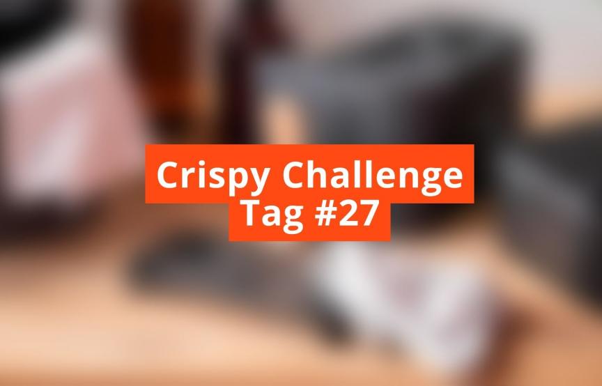 Unscharfes Bild mit Schriftzug Crispy Challenge Tag #27