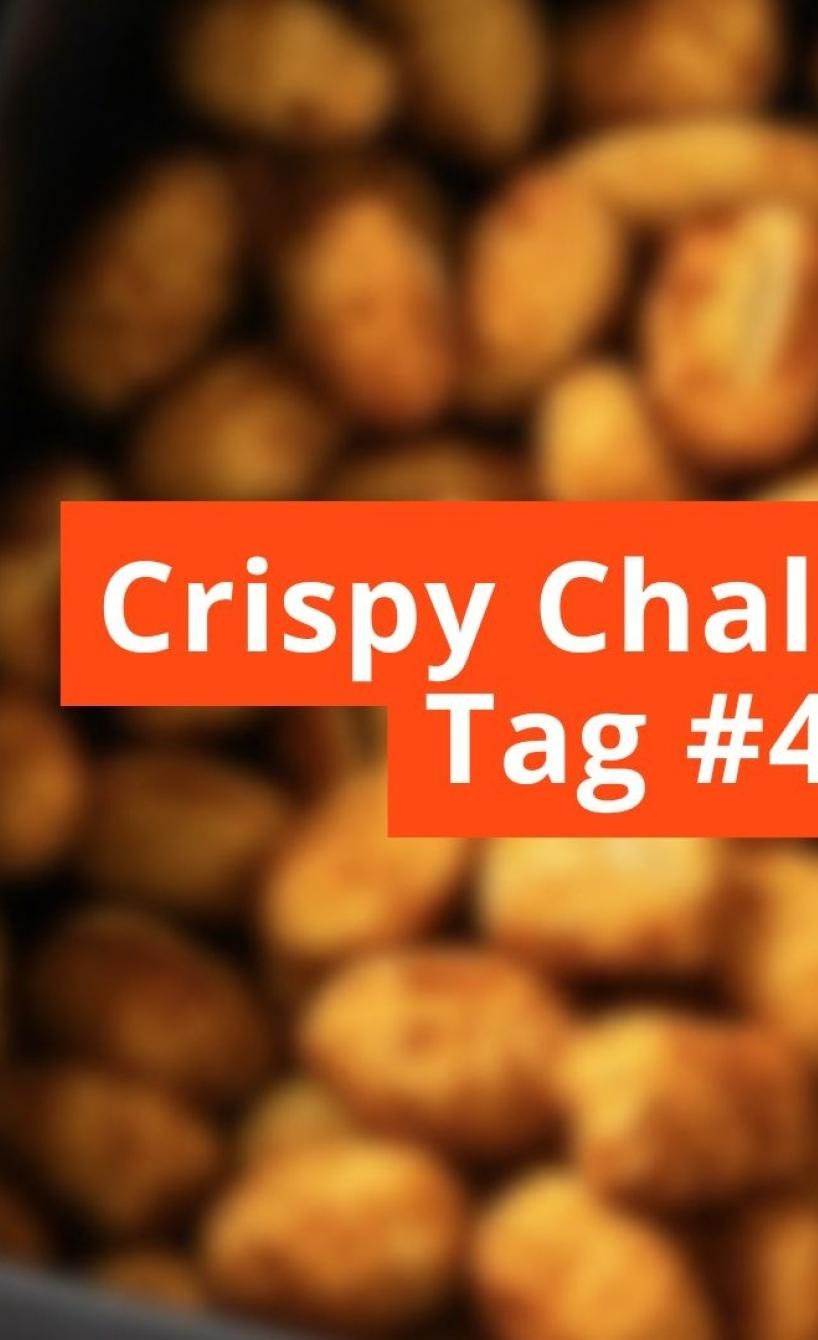 Unscharfes Bild mit Schriftzug Crispy Challange Tag #4