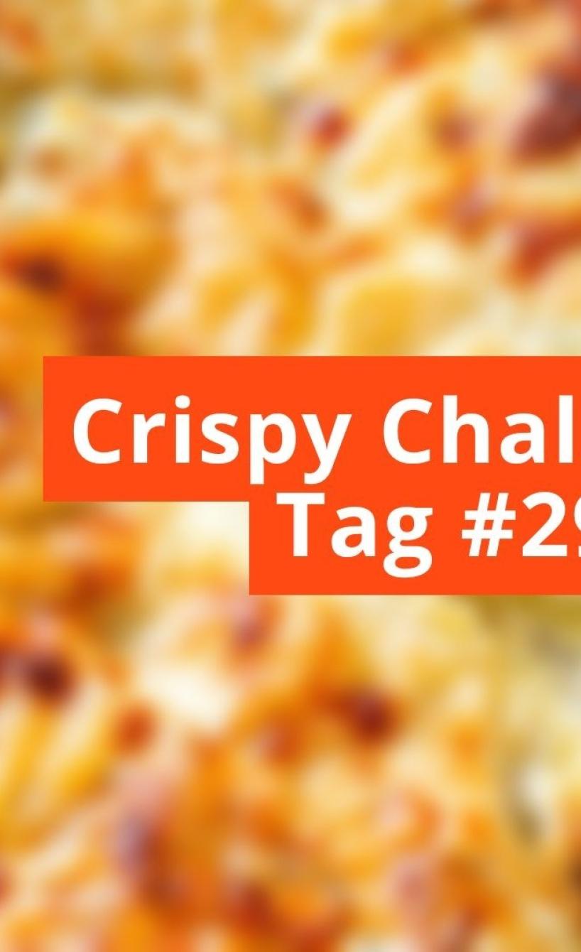 Unscharfes Bild mit Schriftzug Crispy Challenge Tag #29