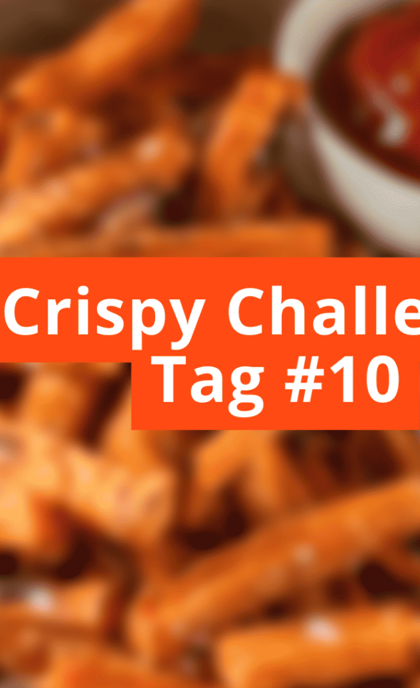 Unscharfes Bild mit Schriftzug Crispy Challange Tag #10