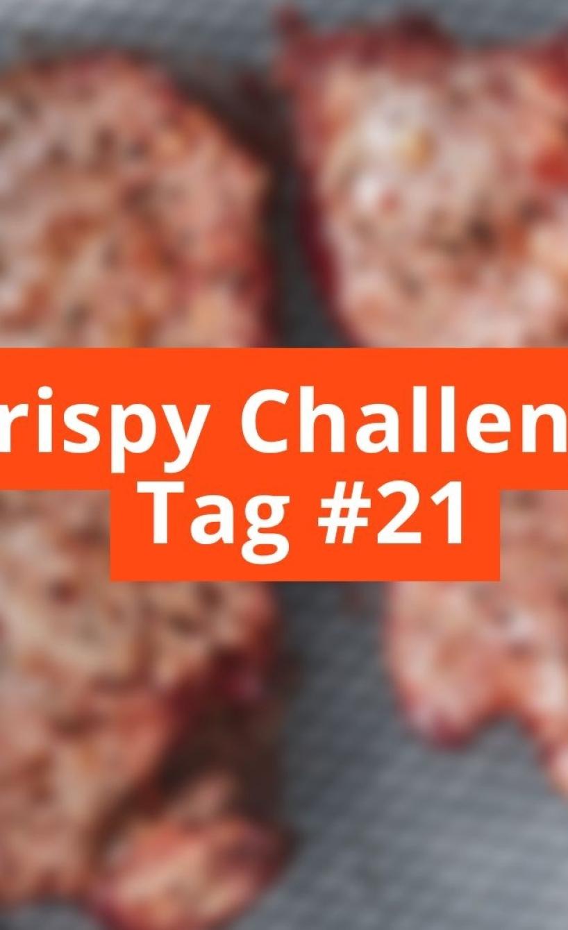 Unscharfes Bild mit Schriftzug Crispy Challenge Tag #21