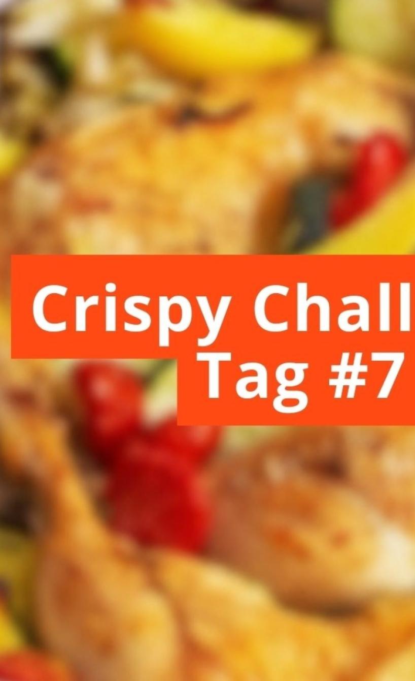 Unscharfes Bild mit Schriftzug Crispy Challange Tag #7