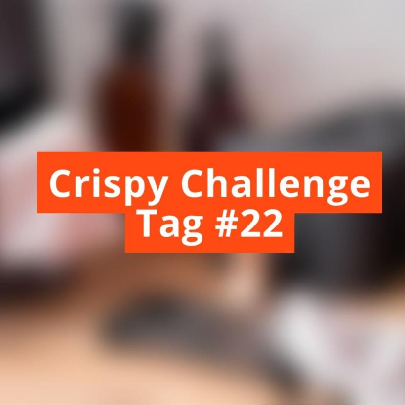 Unscharfes Bild mit Schriftzug Crispy Challenge Tag #23