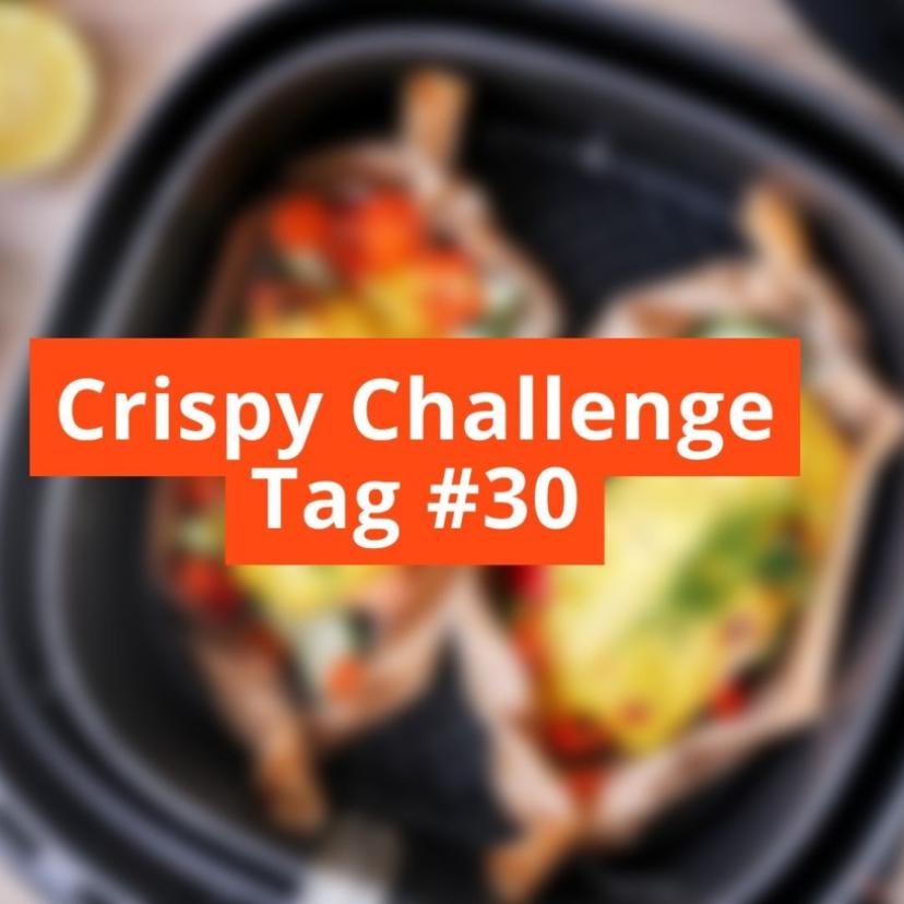 Unscharfes Bild mit Schriftzug Crispy Challenge Tag #30
